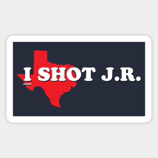 I Shot JR (Dark) Magnet